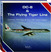 DC-8 & THE FLYING TIGER LINE