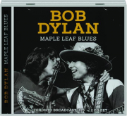 BOB DYLAN: Maple Leaf Blues