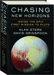 CHASING NEW HORIZONS: Inside the Epic First Mission to Pluto