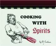 COOKING WITH SPIRITS