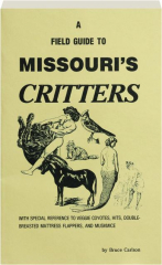 A FIELD GUIDE TO MISSOURI'S CRITTERS
