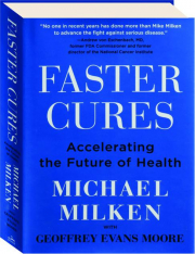 FASTER CURES: Accelerating the Future of Health