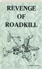 REVENGE OF ROADKILL