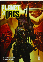 PLANET OF THE ORCS, VOLUME 2