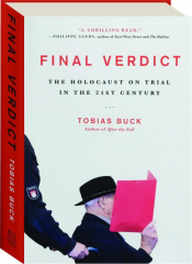 FINAL VERDICT: The Holocaust on Trial in the 21st Century