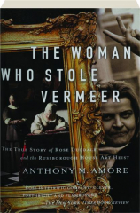 THE WOMAN WHO STOLE VERMEER: The True Story of Rose Dugdale and the Russborough House Art Heist