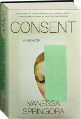 CONSENT: A Memoir