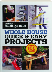 FAMILY HANDYMAN WHOLE HOUSE PRO TIPS: Over 685 Pointers! 