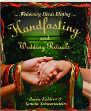HANDFASTING AND WEDDING RITUALS: Welcoming Hera's Blessing