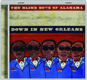 THE BLIND BOYS OF ALABAMA: Down in New Orleans