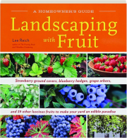 LANDSCAPING WITH FRUIT: A Homeowner's Guide