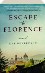 ESCAPE TO FLORENCE
