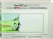 THE ART OF NOTHING: 25 Years of Mutts and the Art of Patrick McDonnell
