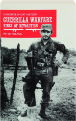 GUERRILLA WARFARE: Kings of Revolution