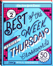 THE NEW YORK TIMES BEST OF THE WEEK THURSDAY CROSSWORDS, VOLUME 2