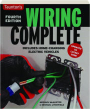 BLACK + DECKER THE COMPLETE GUIDE TO WIRING, 8TH EDITION 