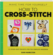 The Cross Stitch Book ／ Shi zi ci xiu fan ben 十字刺繡範本 Qi yi