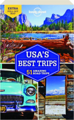 LONELY PLANET USA'S BEST TRIPS: 51 Amazing Road Trips