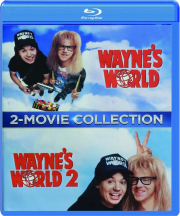 WAYNE'S WORLD: 2-Movie Collection