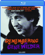 REMEMBERING GENE WILDER