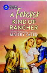 A FOREVER KIND OF RANCHER