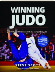 WINNING JUDO: Realistic and Practical Skills for Competitive Judo