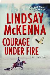 COURAGE UNDER FIRE