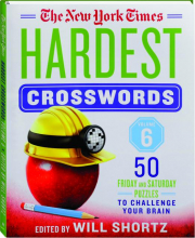 THE NEW YORK TIMES HARDEST CROSSWORDS, VOLUME 6