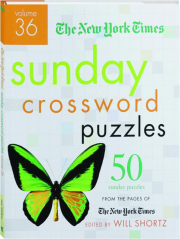 THE NEW YORK TIMES SUNDAY CROSSWORD PUZZLES, VOLUME 36