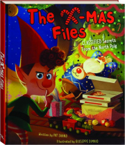 THE X-MAS FILES: Classified Secrets from the North Pole