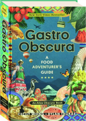 GASTRO OBSCURA: A Food Adventurer's Guide