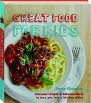 GREAT FOOD FOR KIDS