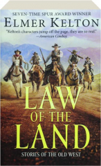 LAW OF THE LAND: Stories of the Old West