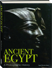 ANCIENT EGYPT: A Photographic History