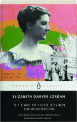 THE CASE OF LIZZIE BORDEN AND OTHER WRITINGS