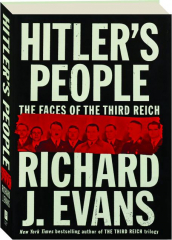 HITLER'S PEOPLE: The Faces of the Third Reich