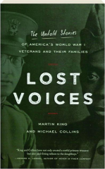 LOST VOICES: The Untold Stories of America's World War I Veterans and Their Families