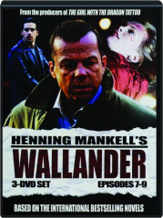 WALLANDER: Episodes 7-9