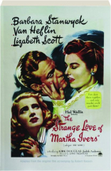 THE STRANGE LOVE OF MARTHA IVERS