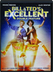 BILL & TED'S EXCELLENT DOUBLE FEATURE