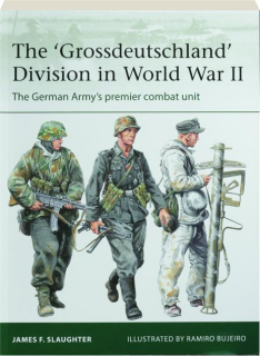 THE 'GROSSDEUTSCHLAND' DIVISION IN WORLD WAR II: Elite 255