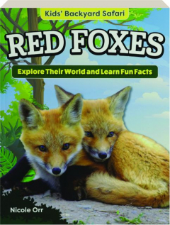 RED FOXES: Kids' Backyard Safari