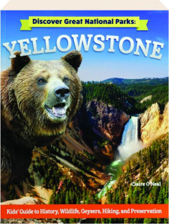 YELLOWSTONE: Discover Great National Parks