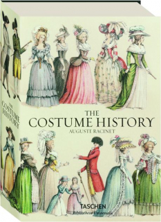 THE COSTUME HISTORY 1825-1893: From Ancient Times to the 19th Century