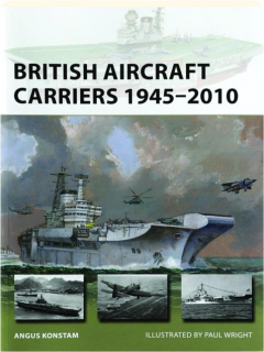 BRITISH AIRCRAFT CARRIERS 1945-2010: New Vanguard 317