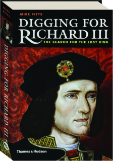 DIGGING FOR RICHARD III: The Search for the Lost King