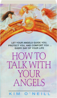 HOW TO TALK WITH YOUR ANGELS