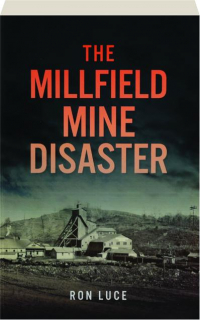 THE MILLFIELD MINE DISASTER