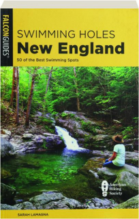 SWIMMING HOLES NEW ENGLAND: 50 of the Best Swimming Spots