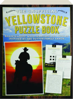 THE UNOFFICIAL <I>YELLOWSTONE</I> PUZZLE BOOK